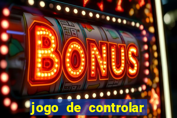 jogo de controlar as pessoas